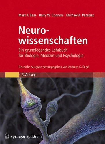Neurowissenschaften: Ein grundlegendes Lehrbuch für Biologie, Medizin und Psychologie (German Edition)