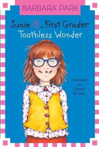 Junie B. Jones #20: Toothless Wonder (A Stepping Stone Book(TM))