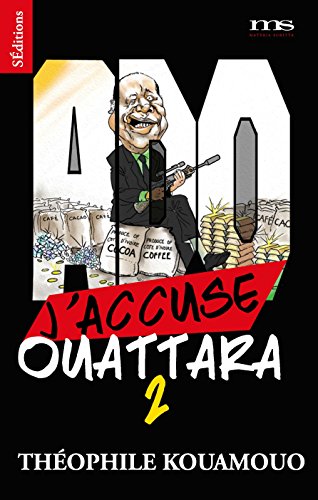 J'accuse Ouattara