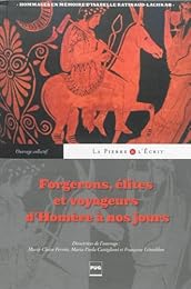 Forgerons, élites et voyageurs d'Homère à nos jours