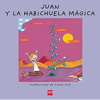Juan Y La Habichuela Mágica (¡Ya sé leer!)