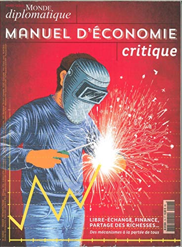 Monde Diplomatique N 7 Manuel d Économie Critique by Collectif