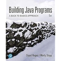 Building Java Programs: A Back to Basics Approach: Reges, Stuart, Stepp ...