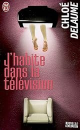 J'habite dans la télévision