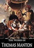 The Works of Thomas Manton: The Transfiguration of Christ, The Temptation of Christ, A Practical Exp by
