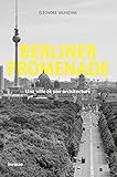 Berliner Promenade : Une ville et son architecture by 