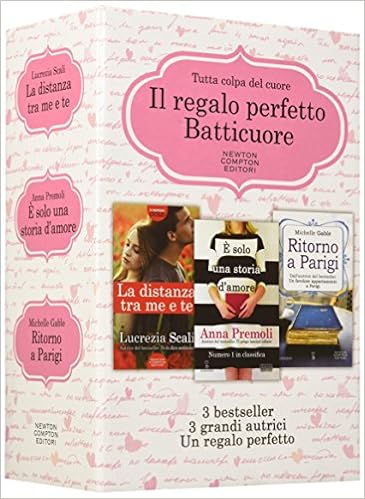Il Regalo Perfetto Batticuore La Distanza Tra Me E Te E Solo Una Storia D Amore Ritorno A Parigi Gable Michelle Premoli Anna Scali Lucrezia Amazon Com Books