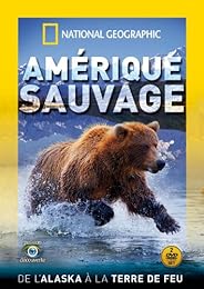 National Geographic - Amérique sauvage