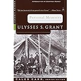 Personal Memoirs: Ulysses S. Grant (Modern Library War)