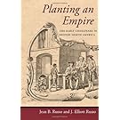 Planting an Empire: The Early Chesapeake in British North America (Regional Perspectives on Early America)