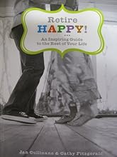 Retire Happy (An Inspiring Guide to the Rest of Your Life) (Hallmark Gift Series)
