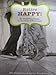 Retire Happy (An Inspiring Guide to the Rest of Your Life) (Hallmark Gift Series) - Book by Jan Cullinane