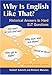 Why Is English Like That?: Historical Answers to Hard ELT Questions