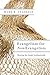 Evangelism for Non-Evangelists: Sharing the Gospel Authentically by Mark R. Teasdale