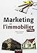 Marketing de l'immobilier - 2e éd. by
