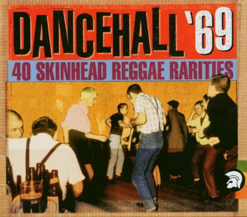 dancehall 69 40 skinhead reggae rarities