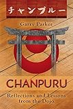 Chanpuru: Reflections and Lessons from the Dojo