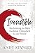 Irresistible: Reclaiming the New that Jesus Unleashed for the World