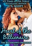 "Heart Of The Billionaire (The Billionaire's Obsession, Book 2)" av J. S. Scott