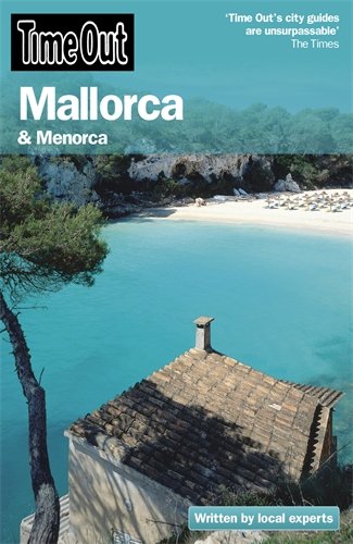 Time Out Mallorca: And Menorca (Time Out Guides) by 