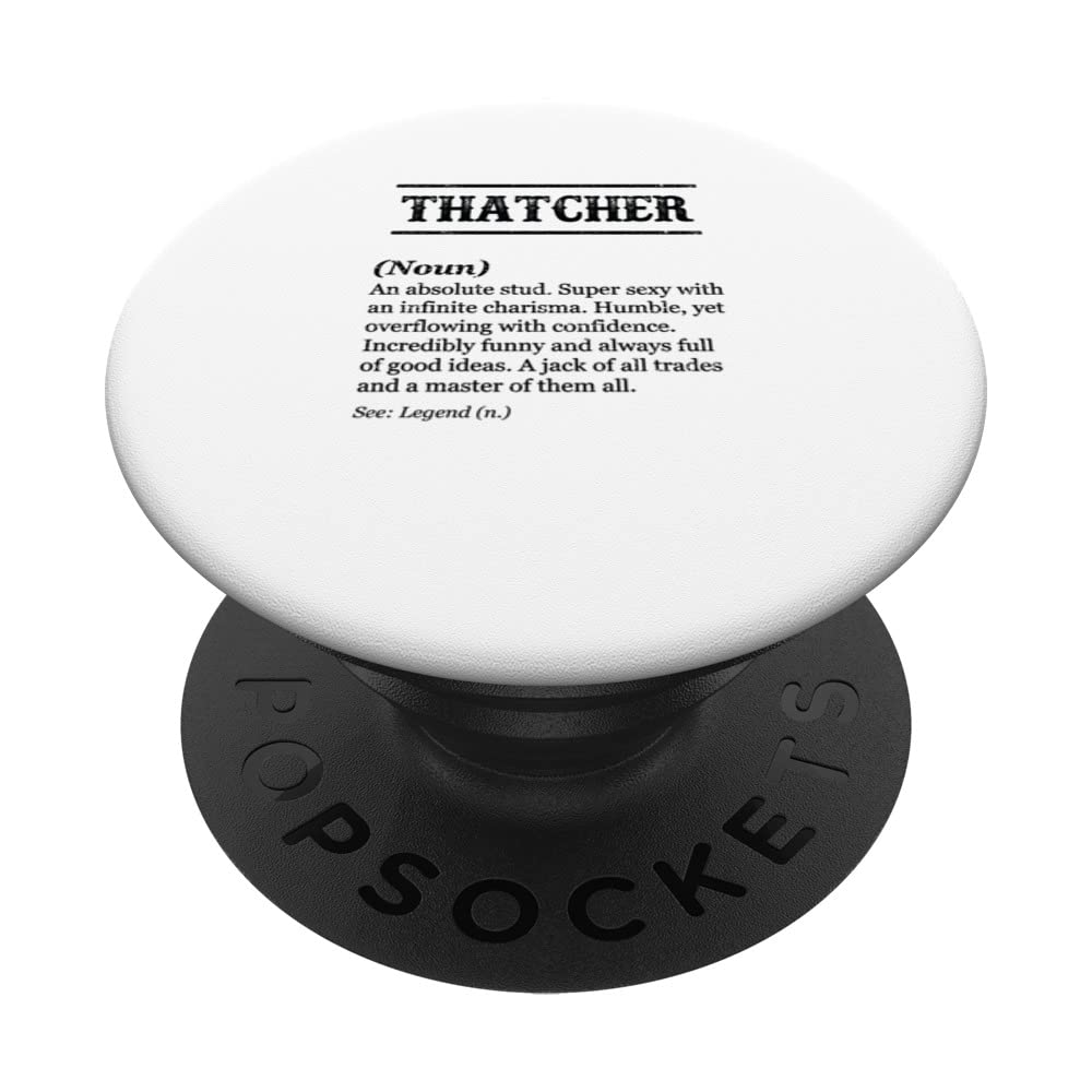 THATCHER - Name Definition | Funny Phrase Customized Men's PopSockets Swappable PopGrip