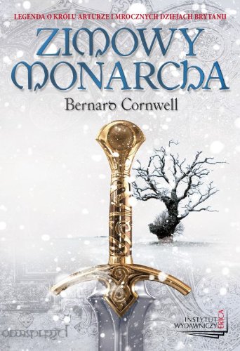 Zimowy Monarcha (The Arthur Books, #1)