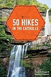 50 Hikes in the Catskills (First Edition) (Explorer's 50 Hikes) by 
