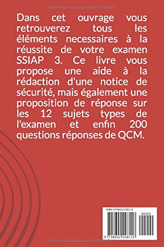 Amazon Fr Comment Reussir L Examen Ssiap 3 Tout En Un Notice De Securite Oral Qcm Ct Pe Livres