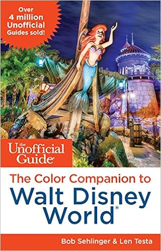 The Unofficial Guide: The Color Companion to Walt Disney World, by Bob Sehlinger