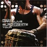 Disco de Ricky Martin: «Ricky Martin Live Black & White Tour» (Anverso) Disco de Ricky Martin: «Ricky Martin Live Black & White Tour» (Anverso)
