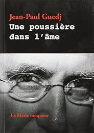 Une  poussière dans l'âme