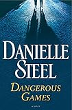 Dangerous Games: A Novel