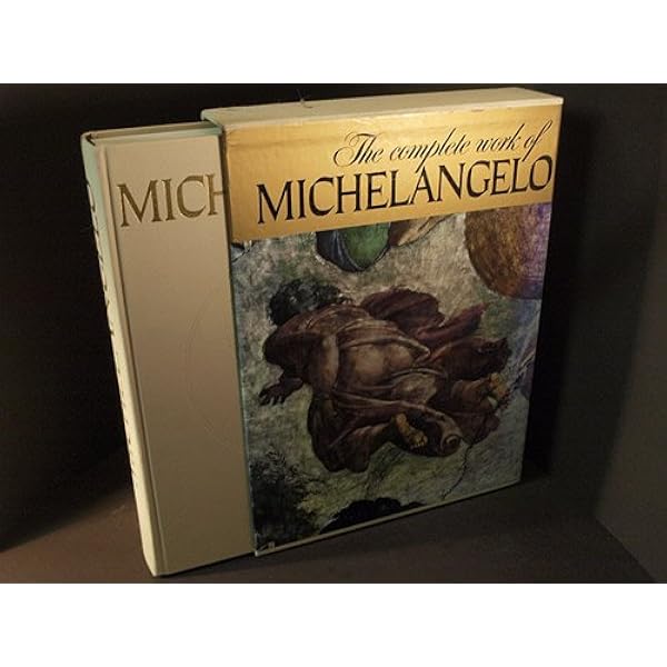 The Complete Works of Michelangelo: [Michelangelo] Tolnay, Charles