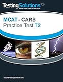 T2 - MCAT CARS - Critical Analysis and Reasoning Skills Practice Test T2