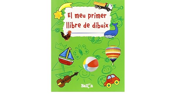 El Meu Primer Llibre De Dibuix (Verd): Amazon.es: Ballon, Teresa ...