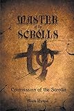 Master Of The Scrolls: Commission of Scrollis by 