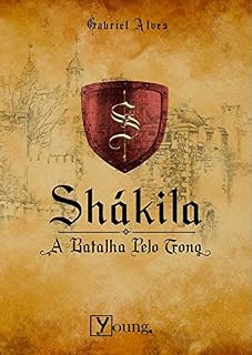 Livro Shákila: A Batalha Pelo Trono