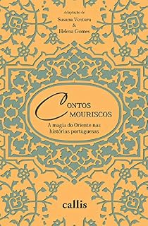 Livro Contos mouriscos: A magia do Oriente nas histórias portuguesas
