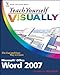 Teach Yourself VISUALLY Word 2007 by Elaine Marmel