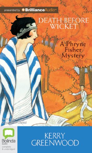 Death Before Wicket (Phryne Fisher Mysteries (Audio))