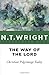 The Way of the Lord: Christian Pilgrimage Today by N. T. Wright
