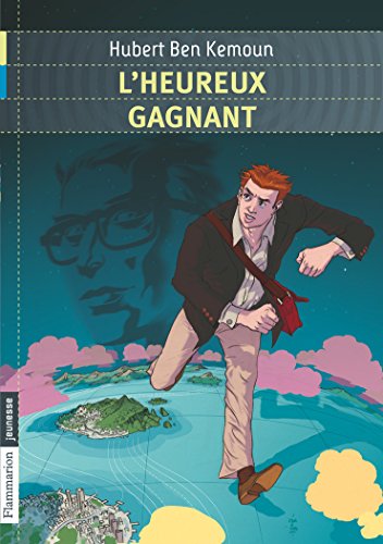 L'Heureux Gagnant (FLAMMARION JEUN) (French Edition) by Hubert Ben Kemoun