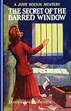 Secret Of The Barred Window #16 (Judy Bolton Mysteries)