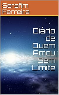 Livro Diário de Quem Amou Sem Limite