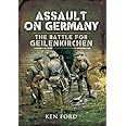 The Assault on Germany: The Battle for Geilenkirchen