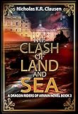 The Clash of Land and Sea: The Dragon Riders of Arvain