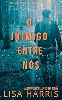 Livro O Inimigo Entre Nós: Suspense Psicológico Cristão-Portuguese Edition (Perseguidores Das Sombras Livro 3)