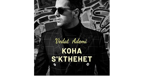 vedat ademi koha skthehet free mp3