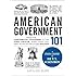 American Government 101: From the Continental Congress to the Iowa Caucus, Everything You Need to Know About US Politics (Adams 101)