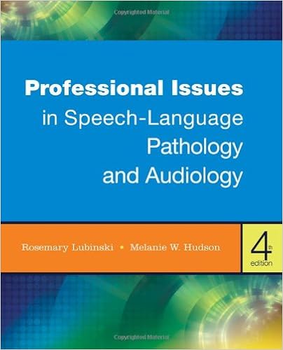 Professional Issues In Speech Language Pathology And Audiology 9781111309107 Lubinski Rosemary Hudson Melanie W Books Professional Issues In Speech Language Pathology And Audiology 9781111309107 Lubinski Rosemary Hudson Melanie W Books